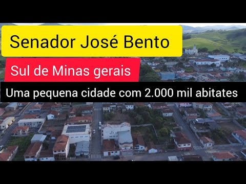 Senador José Bento Minas gerais vamos conhecer essa linda cidade 