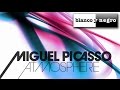 Miguel Picasso - Atmosphere (Dani Masi Mix ...