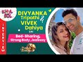 Divyanka Tripathi Vivek Dahiya On Bed Sharing Strong Body Jealousy Jhalak Dikhhla Jaa 11