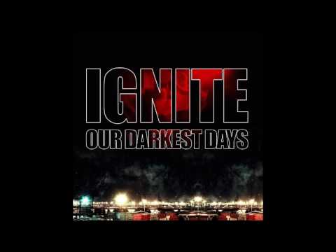 Ignite - Our Darkest Days (Limited Edition) [2007] (Full Album)