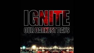 Ignite - Our Darkest Days (Limited Edition) [2007] (Full Album)