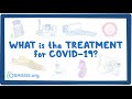 What is the treatment for COVID-19?