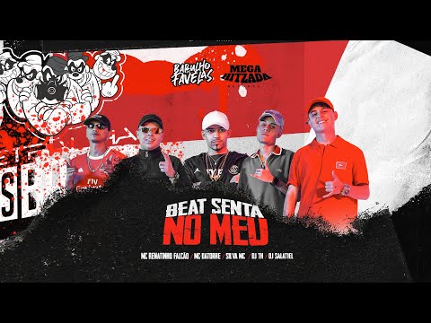 BEAT SENTA NO MEU - MC Renatinho Falcão, MC Datorre e Silva MC (Metralha Filmes) DJ TH, DJ Salatiel