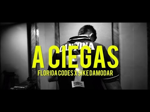 Florida Codes x Sike Damodar  -  A  Ciegas (Videoclip)