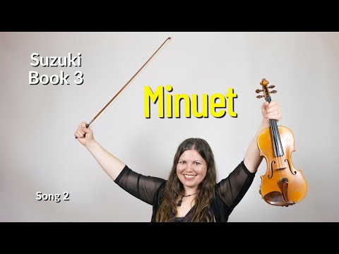 J.S. Bach: Minuet | Suzuki Violin Book 3 - Song 2