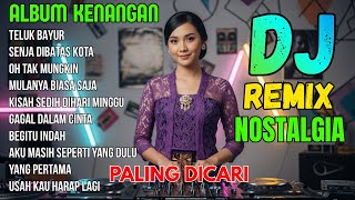 Download lagu Full Album Remix Lagu Lawas Indonesia Terbaik 🎶 Irama Nostalgia Penuh Kenangan Manis mp3