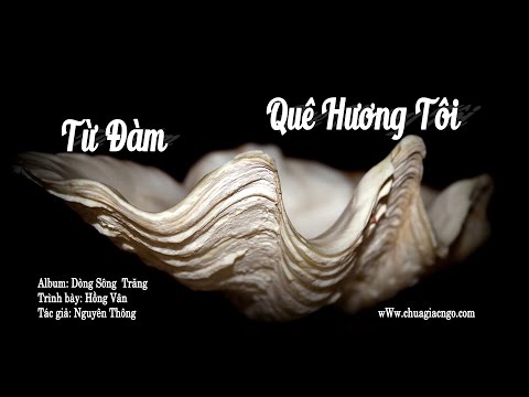 Từ đàm quê hương tôi