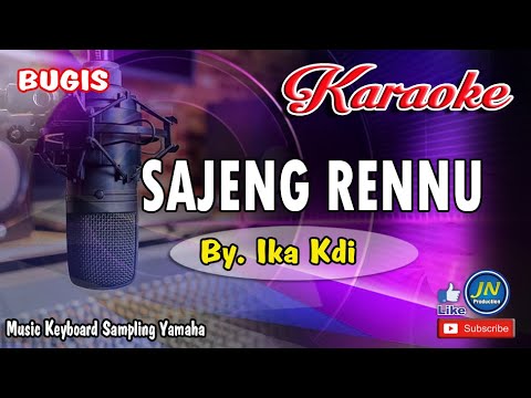 SAJENG RENNU│IKA Kdi│Bugis KARAOKE Keyboard+Lirik Terbaru