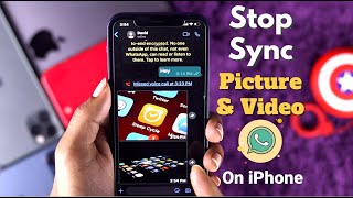 How to Stop: Automatically Saving WhatsApp Images or Videos on iPhone Camera Roll
