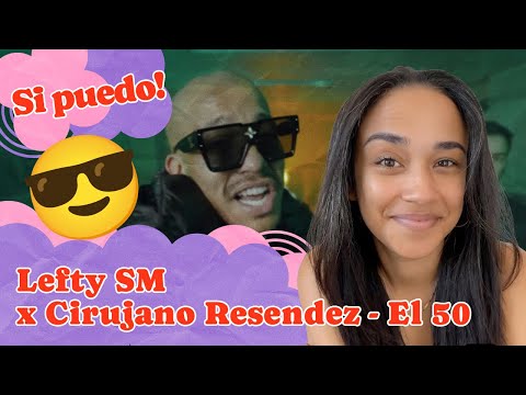 Lefty SM x Cirujano Resendez - El 50 ▷ Reacción !!!
