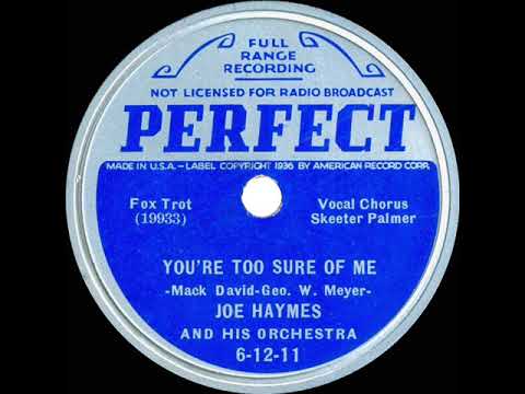 1936 Joe Haymes - You’re Too Sure Of Me (Skeeter Palmer, vocal)