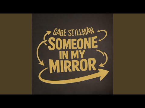 Someone In My Mirror