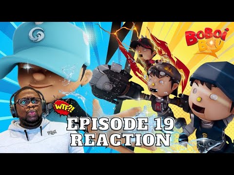 Boboiboy S3 EPISODE 19 [REACTION]