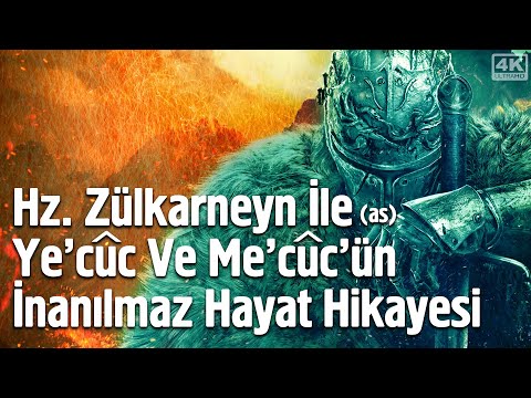 Hz. Zülkarneyn (as) İle Ye’cüc ve Me’cüc’ün İnanılmaz Hayat Hikayesi