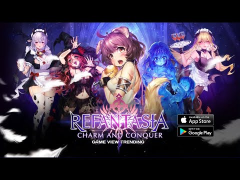 Refantasia: Charm and Conquer - Gameplay | Mobile Game - YouTube
