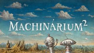 Machinarium 2 | Announcement Trailer
