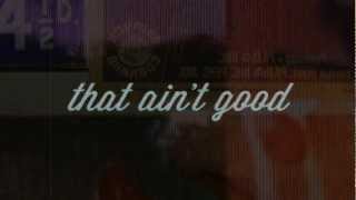 Hank Williams Jr - &quot;That Ain&#39;t Good&quot; Lyric Video