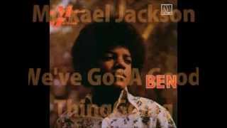 Mickael Jackson  -  We&#39;ve Got A Good Thing Going
