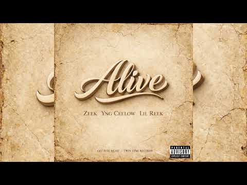 Get Rite Mgmt - Alive (Ft. Zeek, Yng Ceelow, Lil Reek)