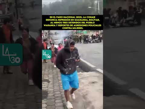 En el #ParoNacional2025, la Conaie denuncia represión en Guaranda #La_30_Tv