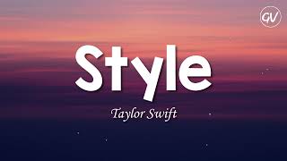Taylor Swift - Style Lyrics
