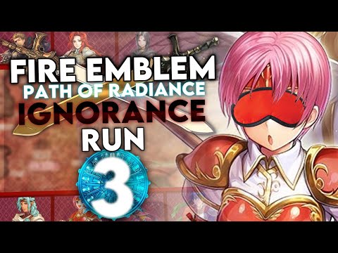 Marcia is blind too! Let's Play Fire Emblem Path of Radiance Ignorance Run - Part 3