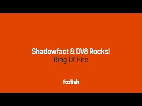 Shadowfact & DV8 Rocks! - Ring Of Fire