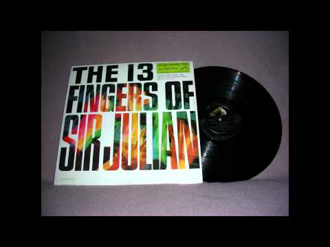 Sir Julian Gould   Sir Julian's Blues 1962 Thirteen Fingers Of RCA organ 1962 Hugo Luigi