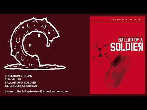 Criterion Creeps Ep. 129: Ballad of a Soldier