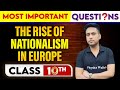 THE RISE OF NATIONALISM IN EUROPE - Most Important Questions || Class-10th