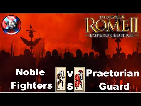 Noble Fighter VS Praetorian Guard  1v1 Rome 2 Total War Units