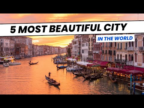 Top 5 Most Beautiful City In The World - Travel Guide