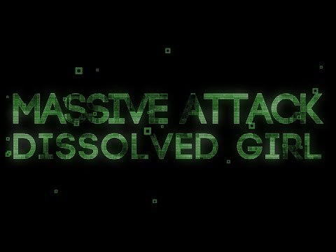 Massive Attack "Dissolved Girl" Lyric Video