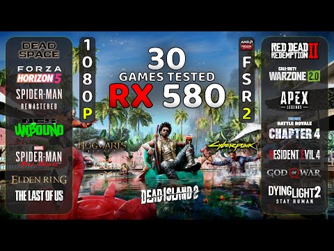 30+ Games | AMD Radeon RX 580 8GB Test In 2023 | 1080P & FSR 2