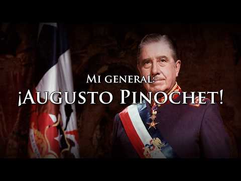 Pinochet Song - "Mi General Augusto Pinochet"