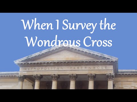 When I Survey the Wondrous Cross