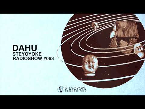 Dahu - Steyoyoke Radioshow #063