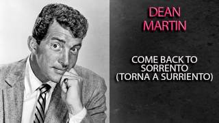 DEAN MARTIN - COME BACK TO SORRENTO (TORNA A SURRIENTO)