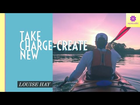 Create Breakthrough~Take Charge of Your Life | With Music For Total Clarity|Louise Hay Video