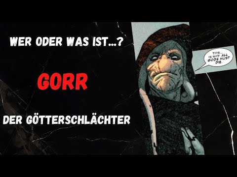 Wer ist Gorr Der Götterschlächter? (Gorr Origin)