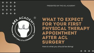 What to Expect for your First Physical Therapy Appointment After ACL Surgery