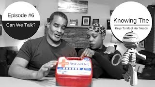 Know The Keys To Meet Her Needs-Episode 6