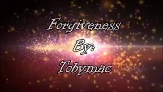 Tobymac Forgiveness (Lyric Video)