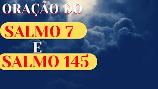 SALMO 7 E SALMO 145 CONTRA A INVEJA