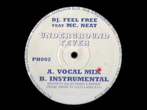 Underground Fever (Instrumental) - DJ Feel Free Ft. MC. Neat - Powerhouse Recordings (Side B)
