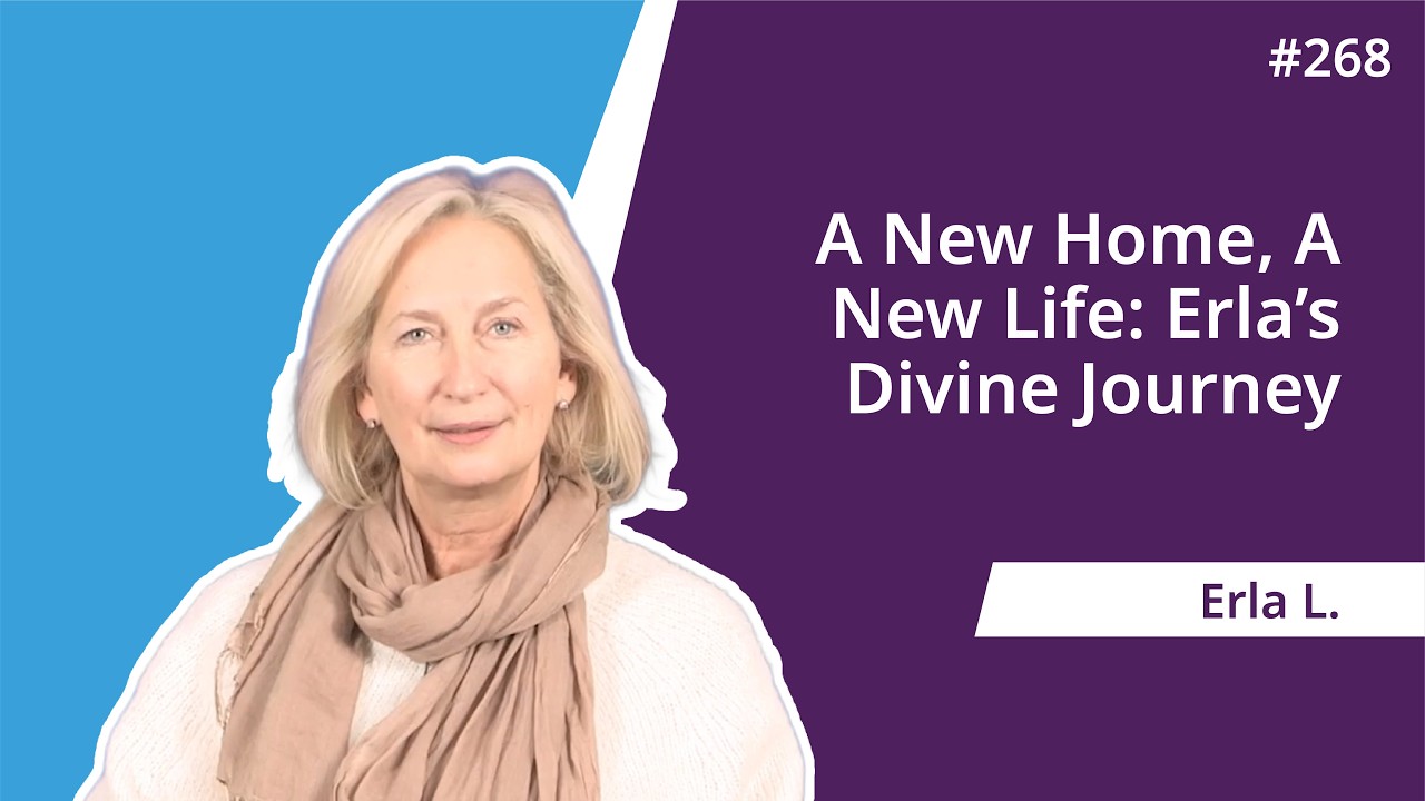 A New Home, A New Life: Erla’s Divine Journey