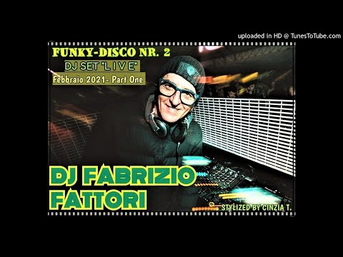 DJ FABRIZIO FATTORI@FUNKY-DISCO NR. 2 - FEBBRAIO 2021/PART ONE -DJ SET "LIVE" (Video by Cinzia T.)