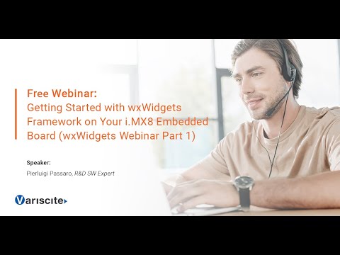 Webinar: Getting Started with wxWidgets Framework on Your i MX8 Embedded Board- Part 1