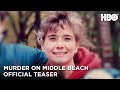 Murder On Middle Beach: Official Teaser | HBO