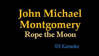 John Michael Montgomery - Rope the Moon (Karaoke)